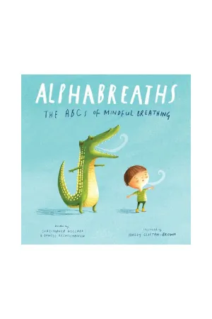 Alphabreaths: The ABCs of Mindful Breathing